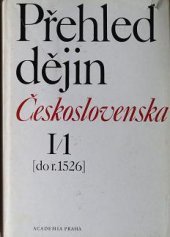 kniha Přehled dějin Československa I/1. - do roku 1526, Academia 1980