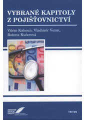 kniha Vybrané kapitoly z pojišťovnictví, Triton 2008