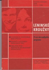 kniha Leninské kroužky 1. rok stud. programu: Leninismus-marxismus naší epochy - Mládež a současný ideologický boj - Základní rysy rozvinuté socialistické společnosti : Met. materiál pro propagandisty polit. vzděláváníSSM, Mladá fronta 1979