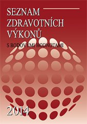 kniha Seznam zdravotních výkonů s bodovými hodnotami 2014, EZ Centrum 2014