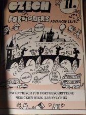 kniha Czech for foreigners II advanced level = Tschechisch für Fortgeschrittene II = Češskij jazyk dlja russkich II, Bohemika 1998