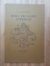 kniha Dům U tří zajíců vypravuje, Richard Vařeka 1940