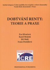 kniha Dobývání renty teorie a praxe, Professional Publishing 2006