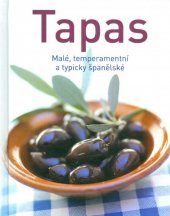 kniha Tapas Malé, temperamentní a typicky španělské, Neumann & Göbel 2017