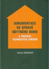 kniha Dokumentace ke správě obytného domu a provozu technických zařízení, BOVA POLYGON 2006