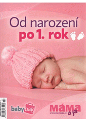 kniha Od narození po 1. rok, Babybag production 2010