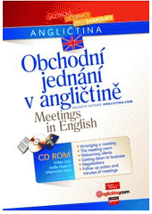 kniha Obchodní jednání v angličtině = Meetings in English, CPress 2004