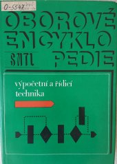 kniha Oborové encyklopedie výpočetní a řídící technika, SNTL - nakladatelství technické literatury 1986