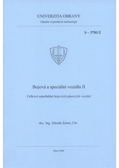 kniha Bojová a speciální vozidla II celkové uspořádání bojových pásových vozidel, Univerzita obrany 2008