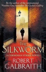 kniha The Silkworm A Cormoran Strike novel, Sphere books 2014