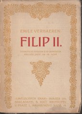 kniha Filip II. dramatická episoda o 3 jednáních, B. Kočí 1921