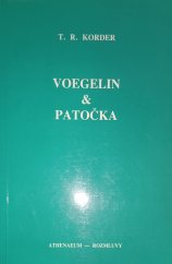 kniha Voegelin & Patočka výběr záznamů průběhu bytového filosofického semináře paralelní kultury v Československu, Rozmluvy 1988