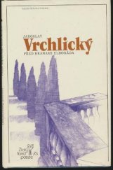 kniha Před branami Eldoráda výbor z lyriky, Československý spisovatel 1983