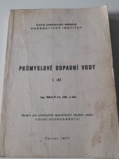 kniha Průmyslové odpadní vody I. díl Skripta pro pomaturitní specializační studium směru vodní hospodářství, Státní energetická inspekce Energetický institut ČVTS - strojírenská společnost 1977