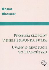 kniha Problém slobody v diele Edmunda Burka Úvahy o revolúcii vo Francúzku, Albert 2016