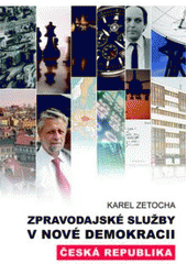 kniha Zpravodajské služby v nové demokracii - Česká republika, Barrister & Principal 2009
