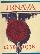 kniha Trnava 1238-1938, Rada mesta Trnavy 1938