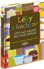 kniha Léky z kuchyně 1000 rad a nápadů pro vaše zdraví, Reader’s Digest 2013