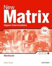 kniha New Matrix Upper-Intermediate / Workbook, Oxford University Press 2011