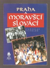 kniha Praha a Moravští Slováci, FORPEX  1996