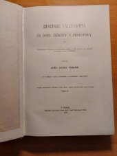 kniha Husitské válečnictví za doby Žižkovy a Prokopovy, Nákladem jubilejního fondu Král. České Společnosti Náuk 1898