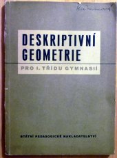 kniha Deskriptivní geometrie pro I. třídu gymnasií, SPN 1952