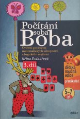 kniha Počítání soba Boba, 3.díl Cvičení pro rozvoj matematických schopností a logického myšlení, Edika 2021