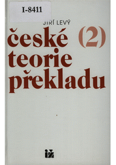kniha České teorie překladu. 2., Ivo Železný 1996