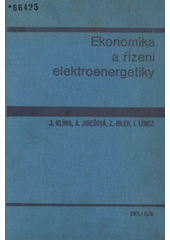 kniha Ekonomika a řízení elektroenergetiky celost. vysokošk. učebnice pro elektrotechn. fakulty, SNTL 1986