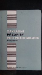 kniha Základní předpisy pro práci skladů s komentářem, Vydavatelství obchodu v Praze 1960