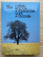 kniha Chémia, biologia a toxikológia vody a ovzdušia, Veda 1989