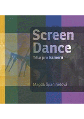 kniha Screen dance tělo pro kameru, Casablanca 2010