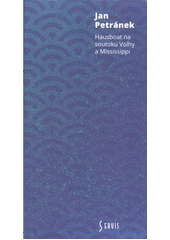 kniha Hausboat  na soutoku Volhy a Mississippi, Radioservis 2018