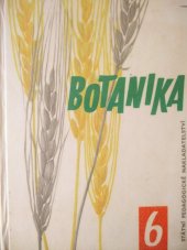 kniha Botanika pro šestý ročník základních devítiletých škol, SPN 1963