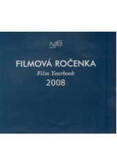 kniha Filmová ročenka 2008 Film yearbook 2008, Národní filmový archiv 