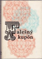 kniha Falešný kupón, Svoboda 1969