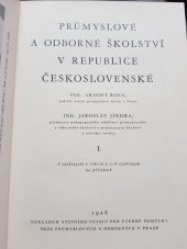 kniha Průmyslové a odborné školství v Republice československé. I, Státní ústav pro učebné pomůcky škol průmyslových a odborných 1928