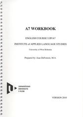 kniha A7 workbook English course UJP/A7, University of West Bohemia 2010