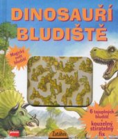 kniha Dinosauří bludiště 6 tajuplných bludišť a kouzelný stíratelný fix, CPress 2007