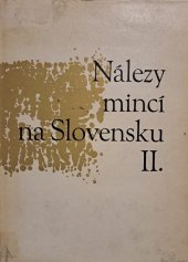 kniha Nálezy mincí na Slovensku II. Nálezy stredovekých a novovekých mincí na Slovensku, Slovenská akadémia vied (SAV) 1968