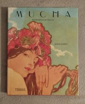 kniha Mucha  The Triumph Od Art Nouveau, Pierre Terrail Paris 1992