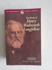 kniha The Works of Henry Wadsworth Longfellow, Wordsworth 1994