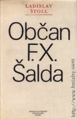 kniha Občan F. X. Šalda, Československý spisovatel 1977