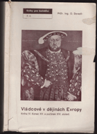 kniha Vládcové v dějinách Evropy Kniha 4, - Konec XV. a počátek XVI. století - (800-1648)., Státní nakladatelství 1935