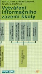 kniha Vytváření informačního zázemí školy, Sdružení MAC 2003