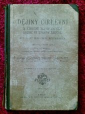 kniha Dějiny církevní a stručné dějiny zjevení Božího ve starém zákoně Pro třetí třídu škol měšť., Školní knihosklad 1908