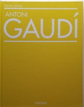 kniha Antoni Gaudí život v architektuře, Slovart 2002