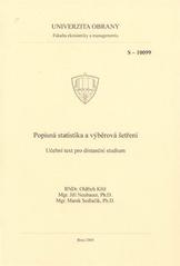 kniha Popisná statistika a výběrová šetření učební text pro distanční studium, Univerzita obrany 2009