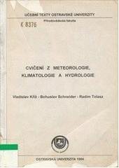 kniha Cvičení z meteorologie, klimatologie a hydrologie Určeno stud. Přírodovědecké fak. Ostravské univ., oborů geografie, ochrana a tvorba životního prostředí, Ostravská univerzita 1994