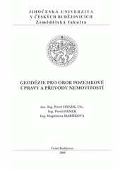 kniha Geodézie pro obor Pozemkové úpravy a převody nemovitostí, Jihočeská univerzita, Zemědělská fakulta 2008